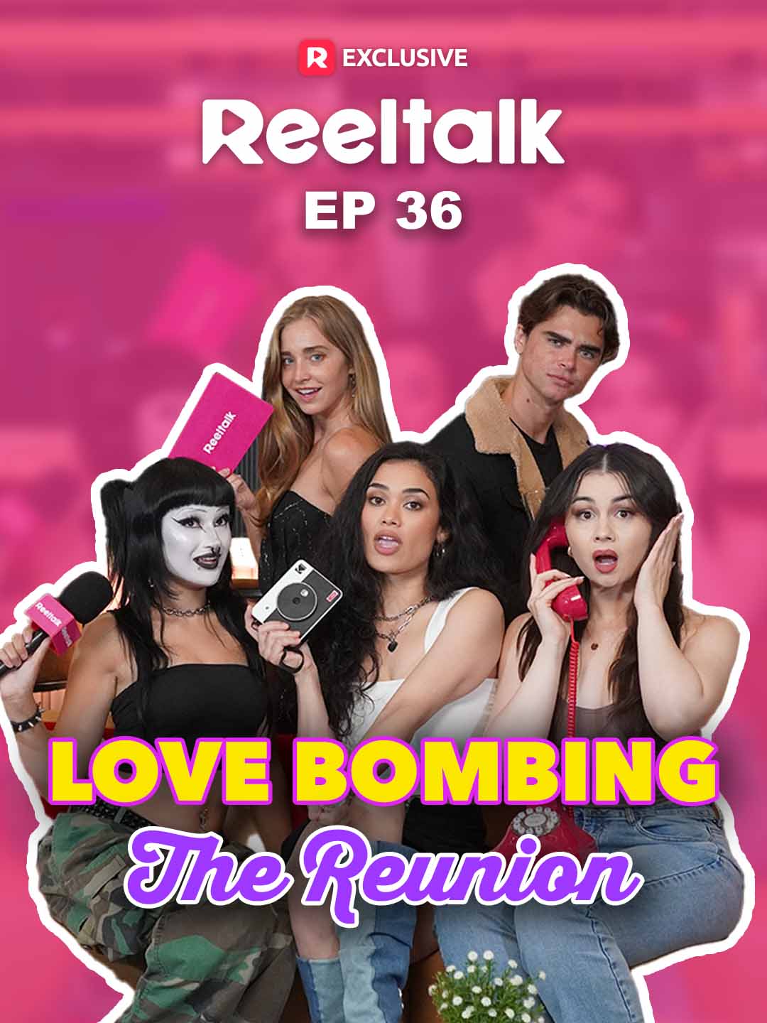 ReelTalk EP 36-Love Bombing: The Reunion poster