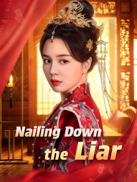 Nailing Down the Liar poster