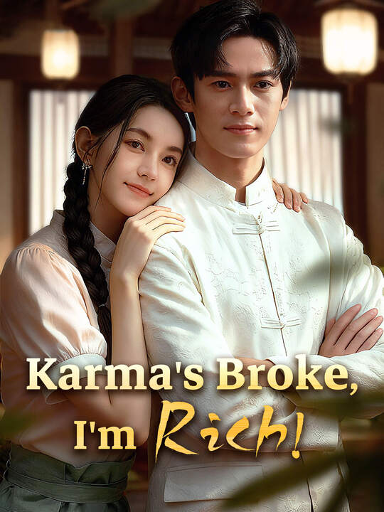Karma's Broke, I'm Rich poster