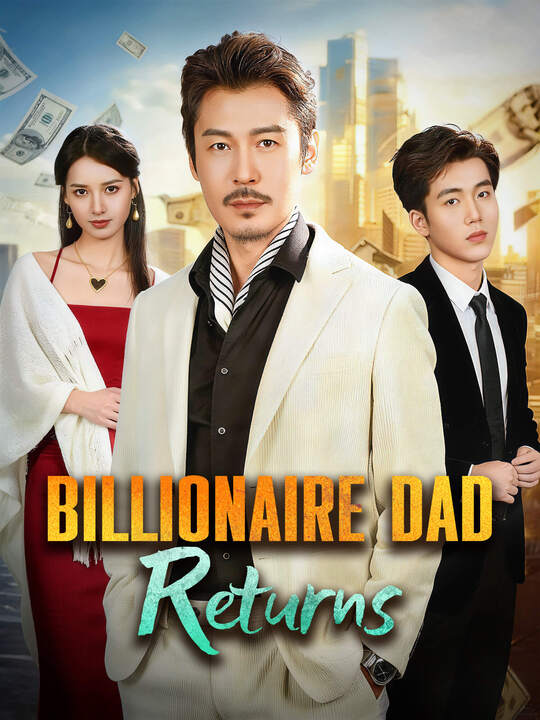 Billionaire Dad Returns poster
