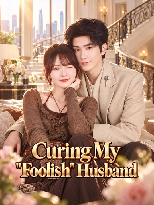 Curing My "Foolish" Husband poster