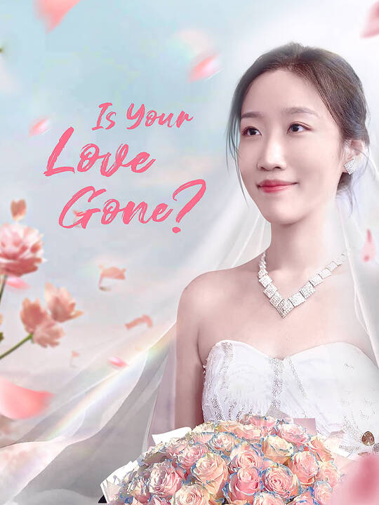 Is Your Love Gone? poster