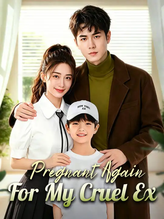 Pregnant Again for My Cruel Ex poster