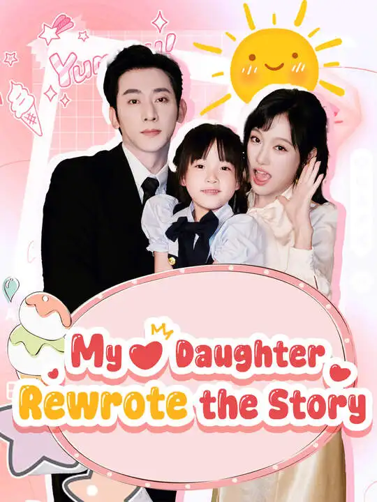 My Daughter Rewrote the Story poster