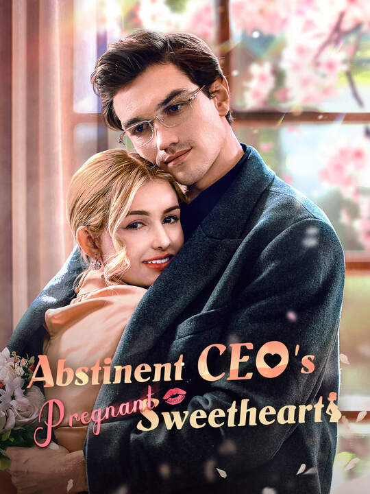 Abstinent CEO' s Pregnant Sweetheart poster