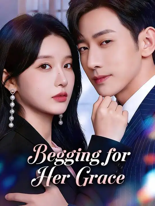 Begging for Her Grace poster