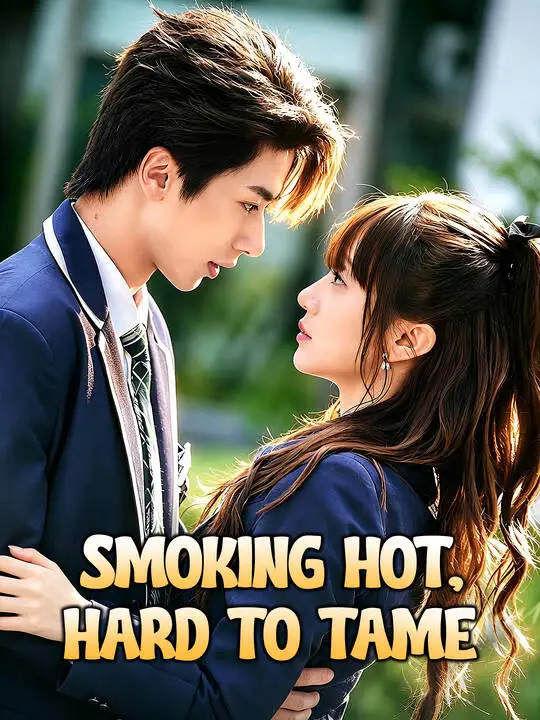 Smoking Hot, Hard to Tame poster