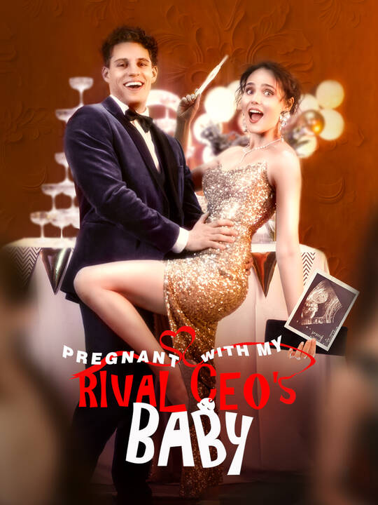 Pregnant With My Rival CEO' s Baby poster