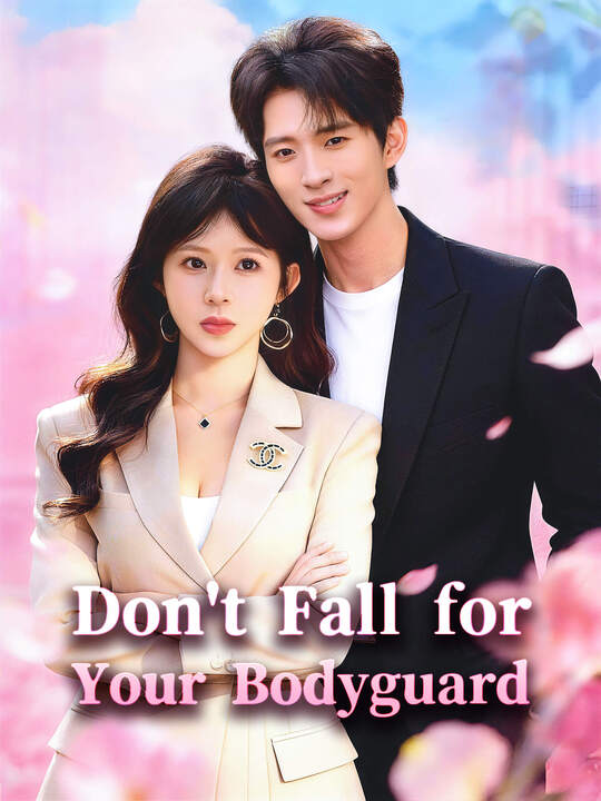 Don't Fall for Your Bodyguard poster