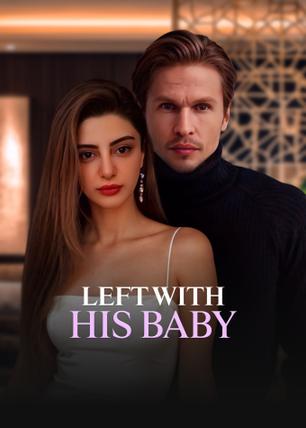 Left with His Baby poster