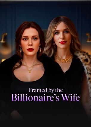 Framed by the Billionaire's Wife poster