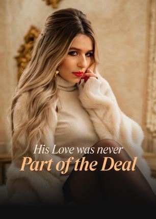 His Love Was Never Part of the Deal poster