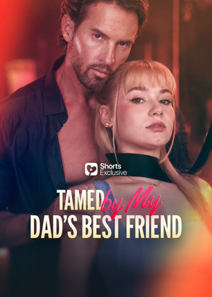 Tamed by My Dad's Best Friend poster