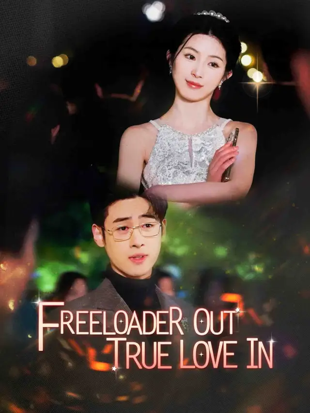 Freeloader Out, True Love In poster