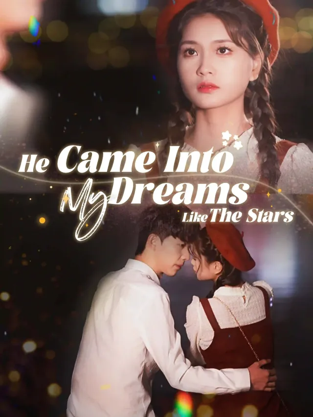 He Came into My Dreams Like the Stars poster