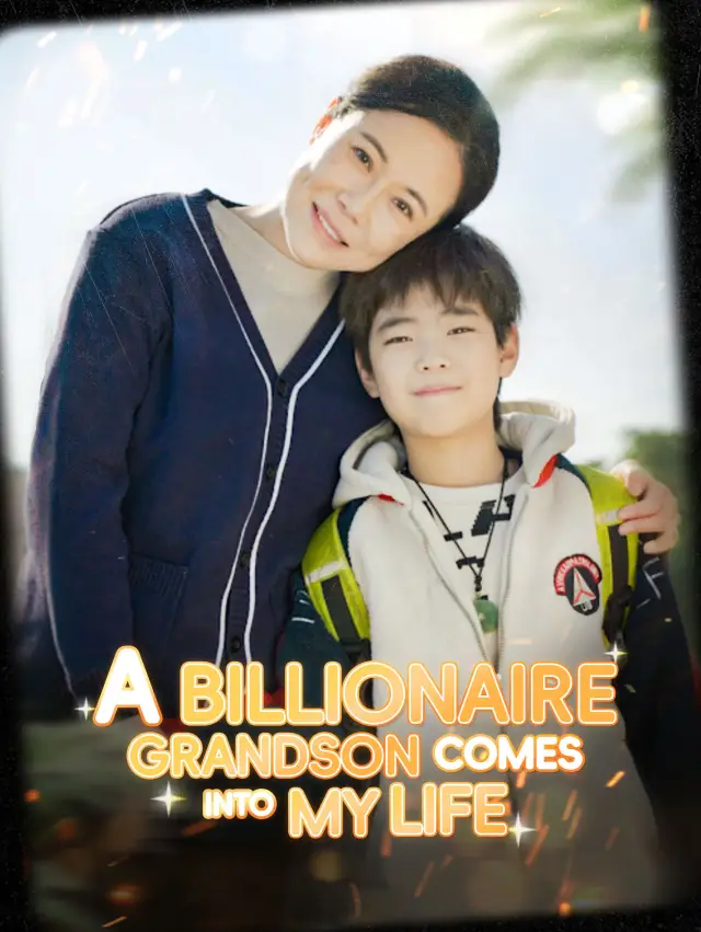 A Billionaire Grandson Comes Into My Life cover