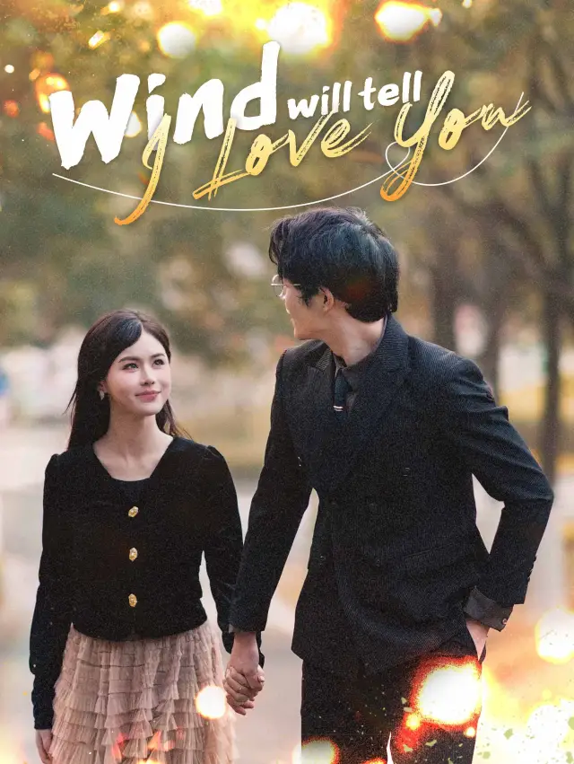 Wind Will Tell I Love You poster