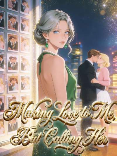 Making Love to Me, But Calling Her cover