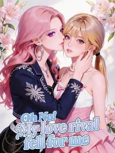 My love rival fell for me cover