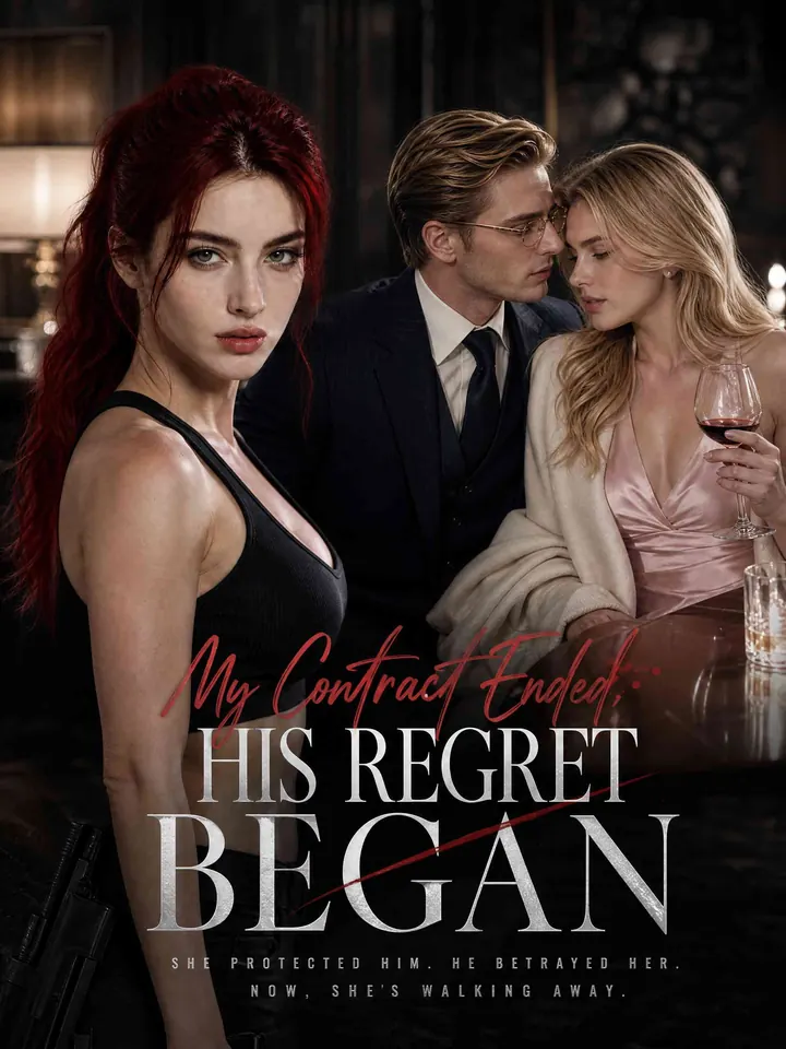 My Contract Ended, His Regret Began poster