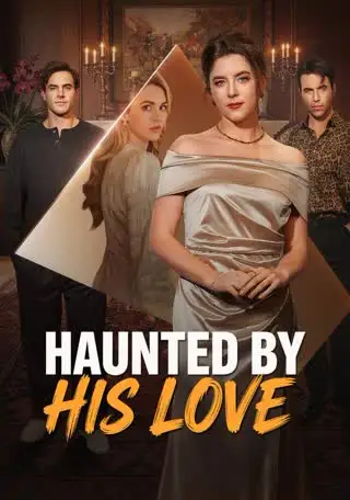 Haunted by His Love poster