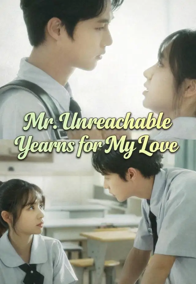 Mr. Unreachable Yearns for My Love poster