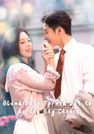 Blind Date Turned Out to Be the Big Cheese poster