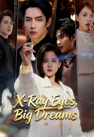X-Ray Eyes, Big Dreams poster