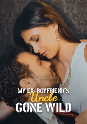 My Ex Boyfriend's Uncle Gone Wild poster