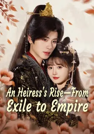 An Heiress's Rise—From Exile to Empire cover