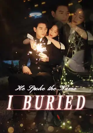 He Spoke the Name I Buried poster