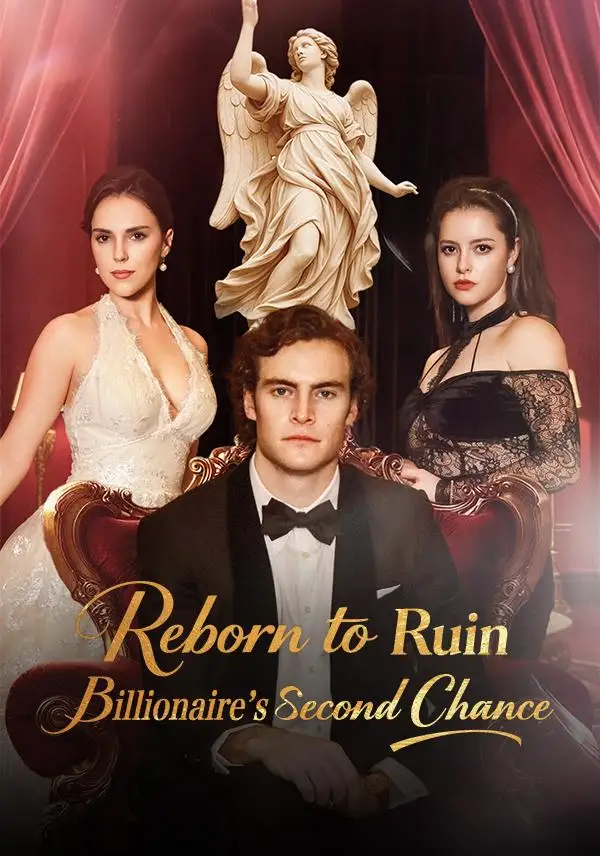 Reborn to Ruin：Billionaire's Second Chance poster