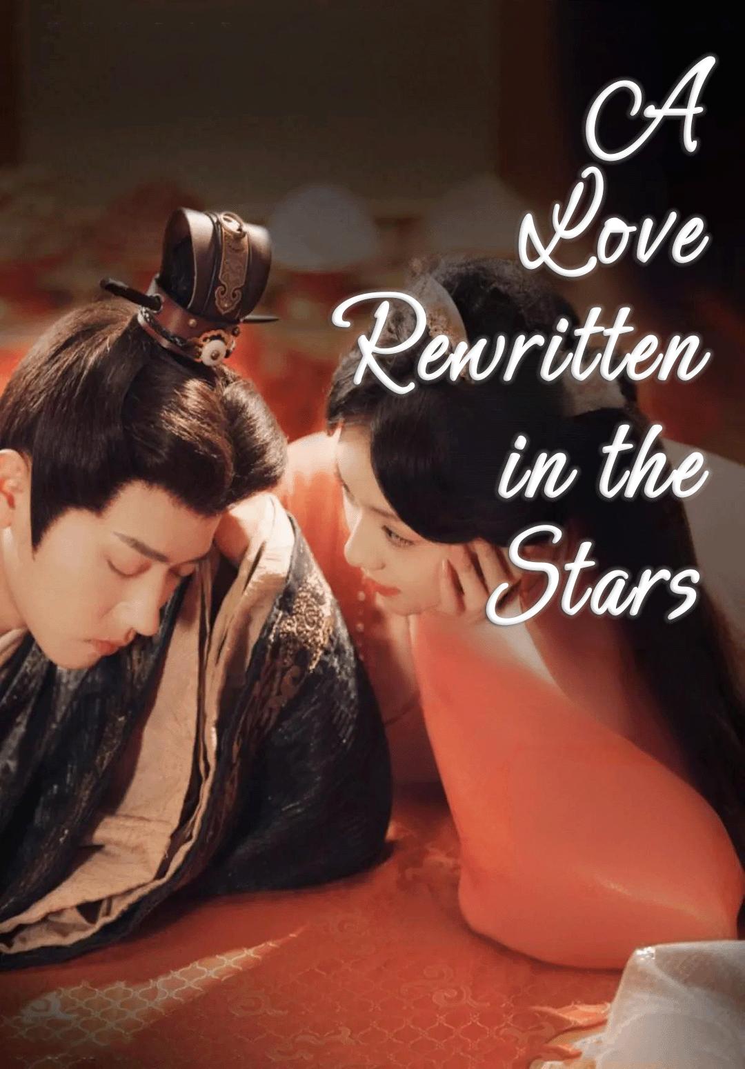 A Love Rewritten in the Stars poster