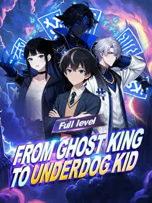 From Ghost King to Underdog Kid poster