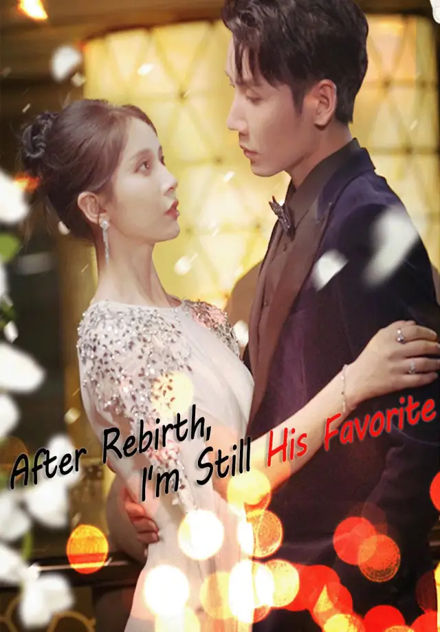 After Rebirth, I'm Still His Favorite poster