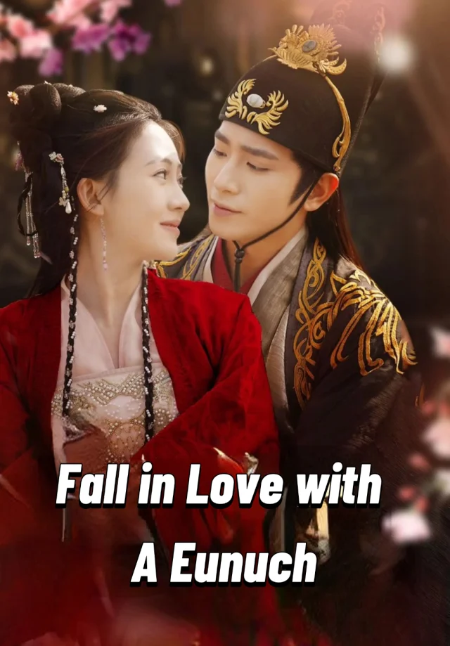 Fall in Love with A Eunuch poster