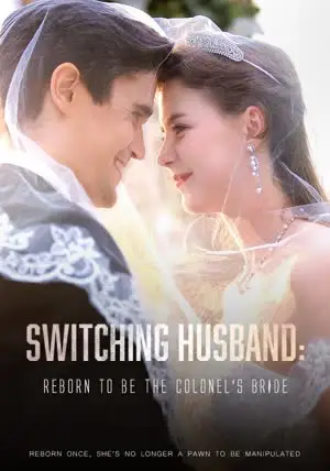 Switching Husband：Reborn to be the Colonel’s Bride cover