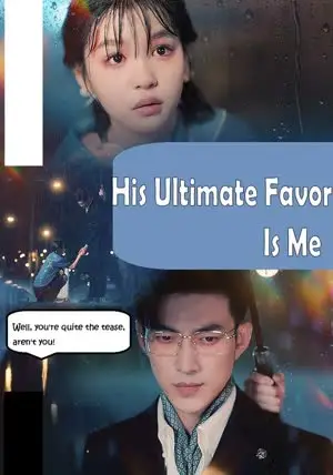 His Ultimate Favor Is Me poster