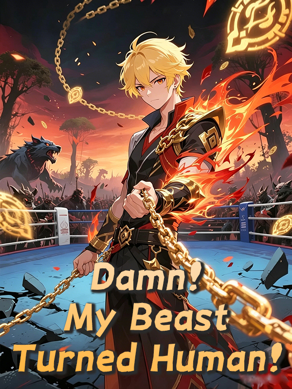 Damn! My Beast Turned Human! poster