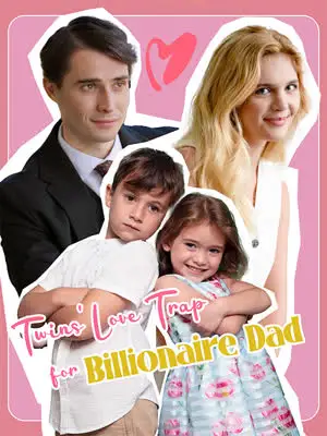 Twins' Love Trap for Billionaire Dad cover