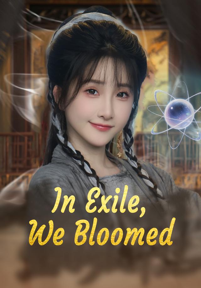 In Exile, We Bloomed poster