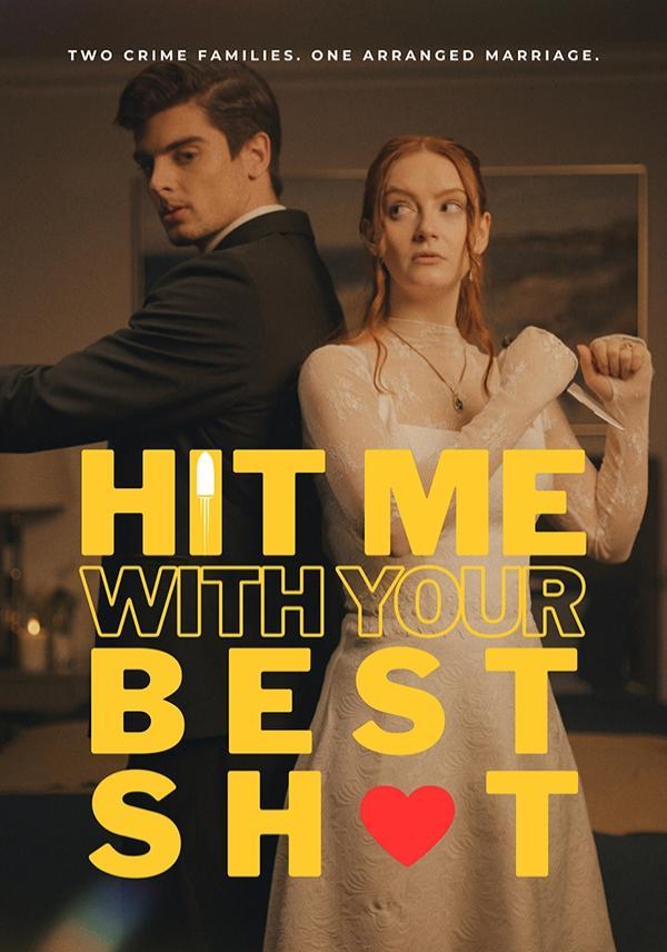 Hit Me With Your Best Shot poster