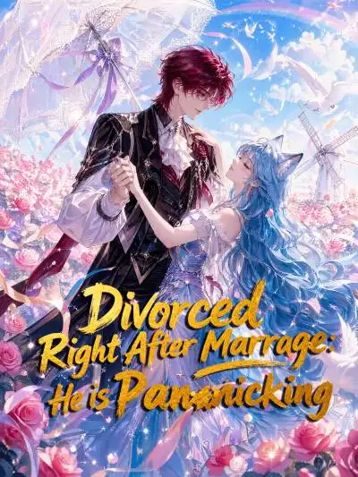 Divorced Right After Marriage: He is Panicking cover
