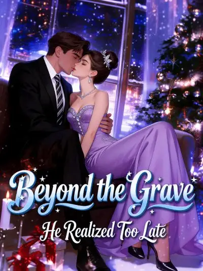 Beyond the Grave He Realized Too Late cover
