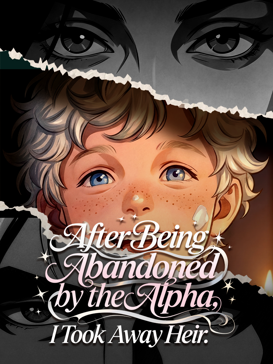After Being Abandoned by the Alpha, I Took Away His Heir cover