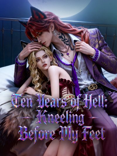 Ten Years of Hell：Kneeling Before My Feet cover