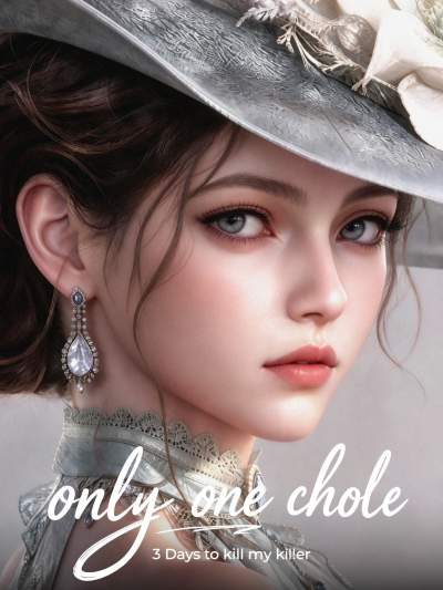 Only One Chloe: 3 Days to Kill My Killer cover