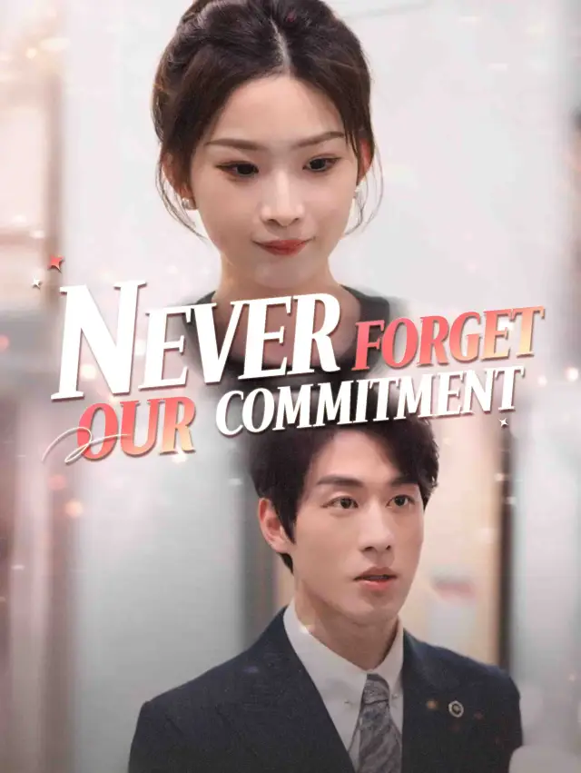 Never Forget Our Commitment poster