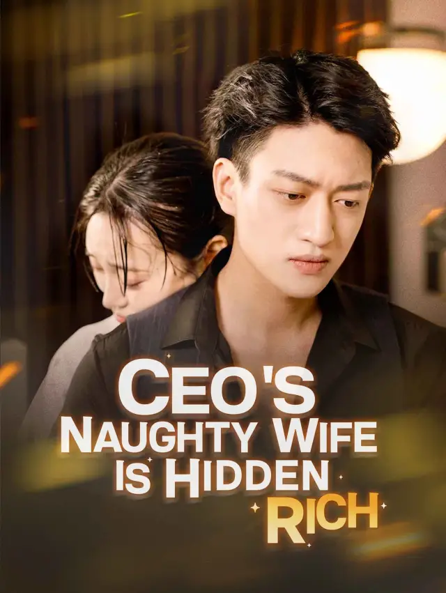 CEO's Naughty Wife Is Hidden Rich cover