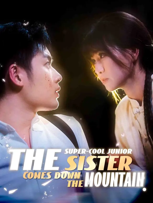 Cool Junior Sister Comes Down Mountain poster